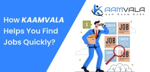 kaamvala-easy-way-to-get-work-and-earn